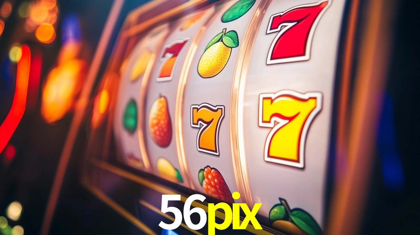 Ofertas Imperdíveis na 56pix: Promoções e Bônus Que Valem a Pena